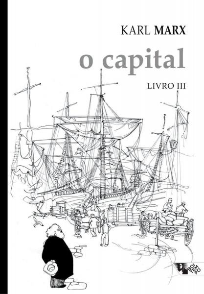 Capital, o - Livro Iii - Boitempo