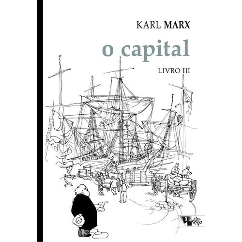 Capital, o - Livro Iii - Boitempo
