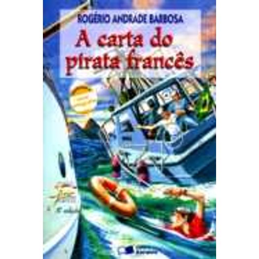 Tudo sobre 'Carta do Pirata Frances - Saraiva'