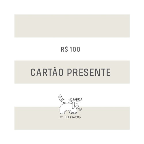 Cartão Presente - 100