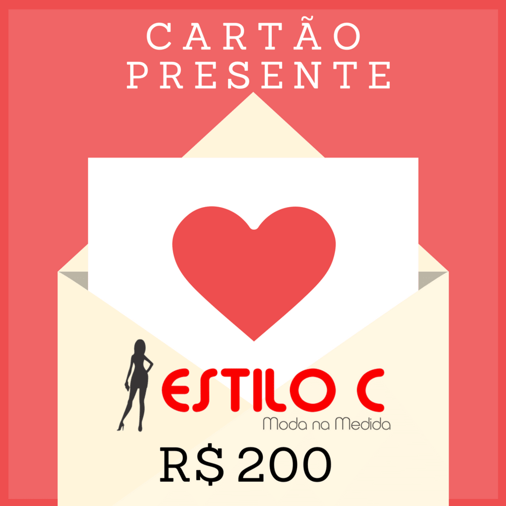 Cartão Presente Estilo C - Valor R$ 200 (CARTÃO PRESENTE - R$ 200)
