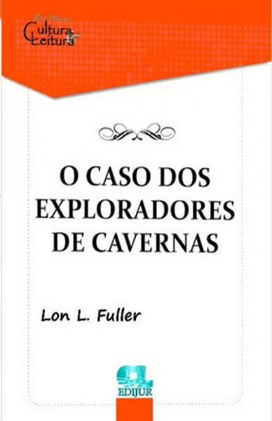 Caso dos Exploradores de Cavernas, o - Edijur