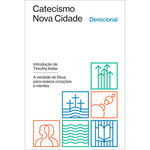 Catecismo Nova Cidade - Timothy Keller