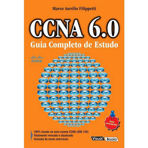 Tudo sobre 'Ccna 6.0 - Guia Completo de Estudo - Visual Books'