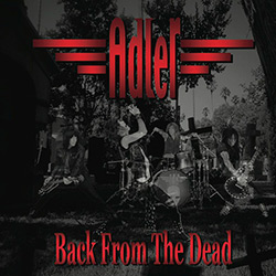 Tudo sobre 'CD Adler - Back From The Dead'