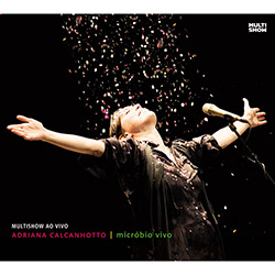 CD Adriana Calcanhotto - Multishow ao Vivo: Micróbio Vivo