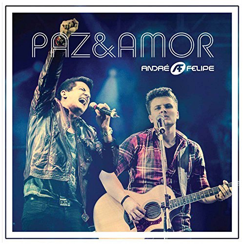 CD André e Felipe Paz e Amor