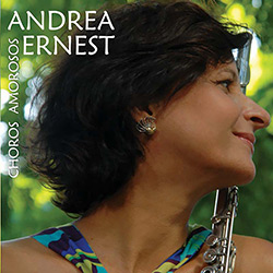 Tudo sobre 'CD Andrea Ernst - Choros Amorosos'