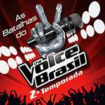 Tudo sobre 'CD - as Batalhas do The Voice Brasil - 2ª Temporada'