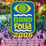 CD Band Folia 2006