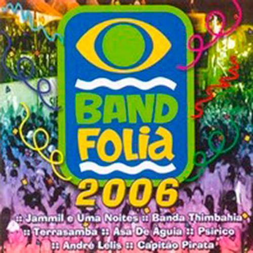 Tudo sobre 'CD Band Folia 2006'