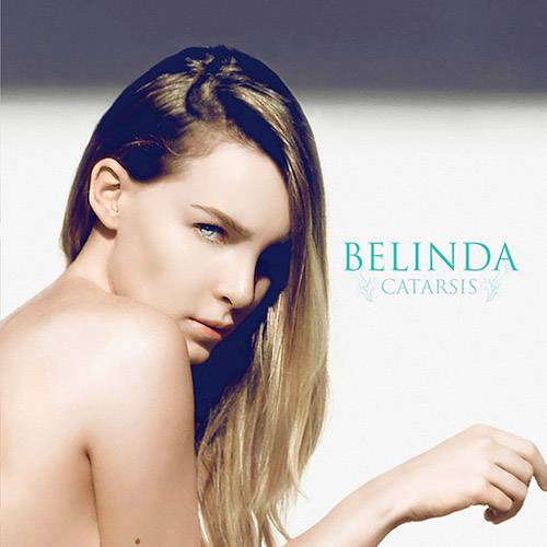 Tudo sobre 'CD Belinda - Catarsis'