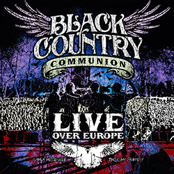 CD Black Country Communion - BCC Live Over Europe