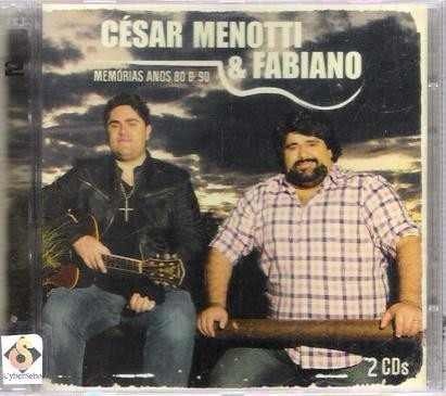 Cd César Menotti & Fabiano - Memórias Anos 80 e 90 - (140)
