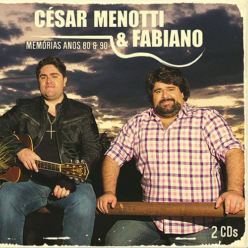 CD - César Menotti & Fabiano: Memórias Anos 80 e 90 (Duplo)