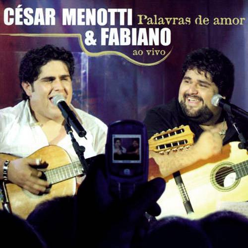 CD César Menotti & Fabiano - Palavras de Amor: ao Vivo
