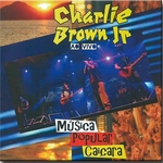 Cd Charlie Brown Jr. - Musica Popular Caicara