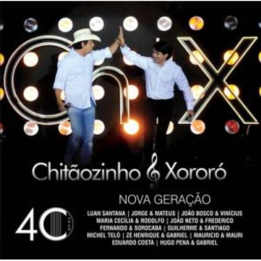 CD Chitãozinho e Xororó - 40 Anos Nova Geração - 2010