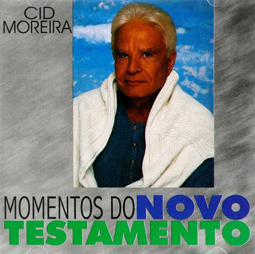 Tudo sobre 'CD Cid Moreira - Momentos do Novo Testamento'