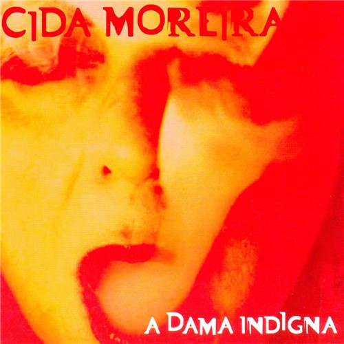 CD Cida Moreira - a Dama Indigna