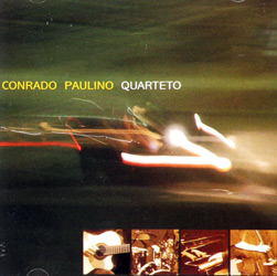 Tudo sobre 'CD Conrado Paulino Quarteto'