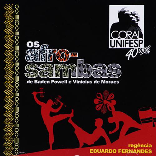 Tudo sobre 'CD Coral Unifesp - os Afro-Sambas'
