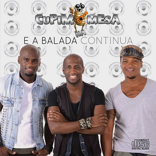 CD Cupim na Mesa - e a Balada Continua