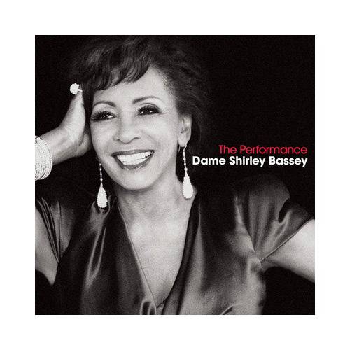 CD Dame Shirley Bassey - The Performance