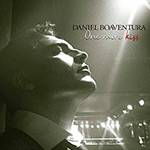 Tudo sobre 'CD - Daniel Boaventura - One More Kiss'