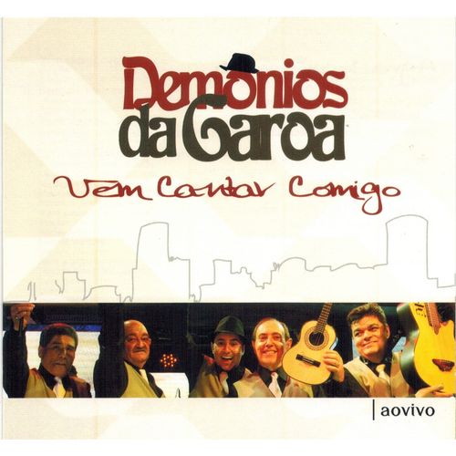 CD - DEMÔNIOS DA GAROA - Vem Cantar Comigo
