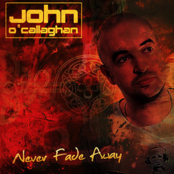 Tudo sobre 'CD Dj Jhon o Callahghan - Never Fade Away'