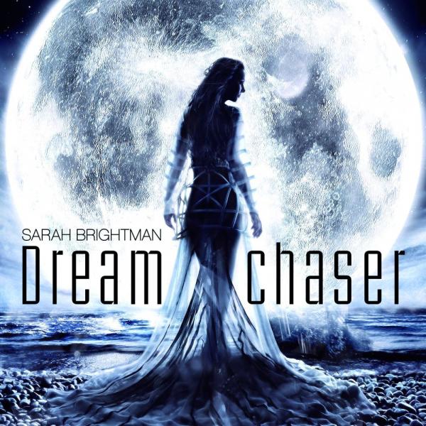CD Dreamchaser - Sarah Brightman