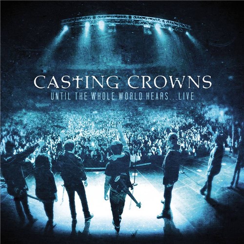 CD+DVD Casting Crowns Until The Hole World Hears