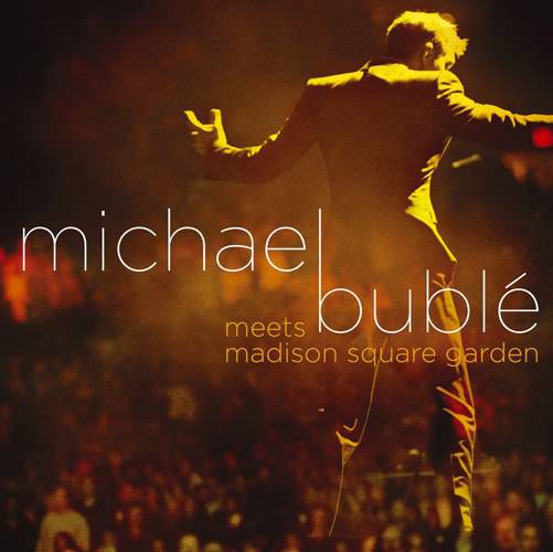 CD + DVD Michael Bublé - Michael Bublé Meets Madison Square Garden