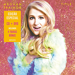 Tudo sobre 'CD e DVD - Megan Trainor: Title (Special Edition)'