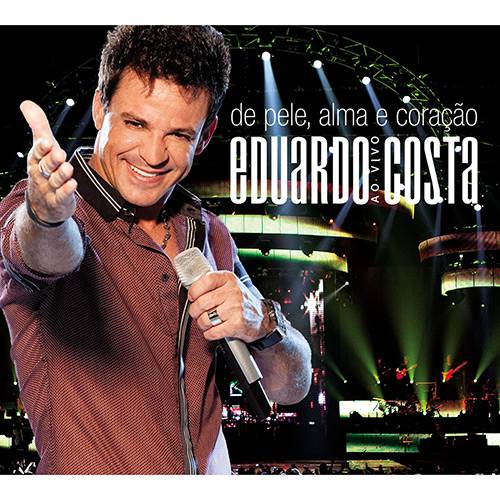 CD Eduardo Costa - Pele, Alma e Coração