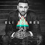Tudo sobre 'CD - Eli Soares: Casa de Deus'