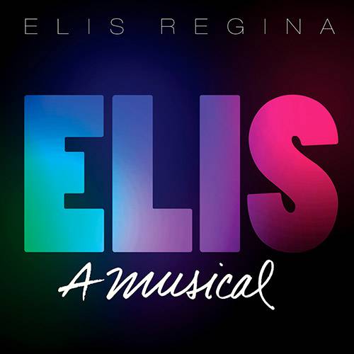 Tudo sobre 'CD - Elis Regina - Elis a Musical (Duplo)'