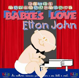 Tudo sobre 'CD Elton John - Babies Love: Elton John'