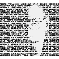 CD - Felipe Venâncio - Mixshow - Vol. 3