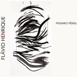 CD Flávio Henrique - Pássaro Pênsil