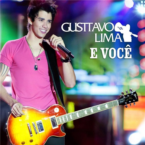 CD Gusttavo Lima e Você - ao Vivo