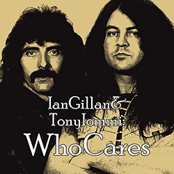 Tudo sobre 'CD Ian Gillam & Tony Iommi - Who Cares (Duplo)'