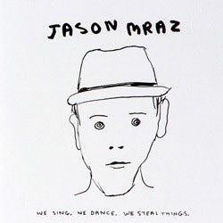 CD Jason Mraz - We Sing, We Dance, We Steal Things
