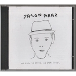 CD - JASON MRAZ - We Sing. We Dance. We Steal Things