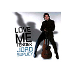 CD João Suplicy - Love me Tender