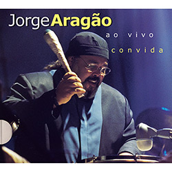 CD Jorge Aragão - ao Vivo Convida