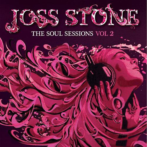 Tudo sobre 'CD Joss Stone - The Soul Sessions - Vol. 2'