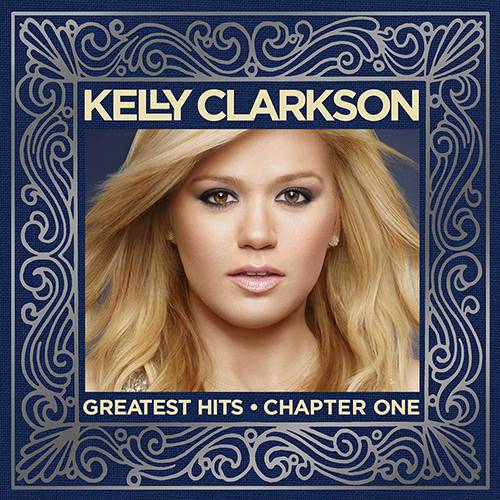 CD Kelly Clarkson - Greatest Hits: Chapter One