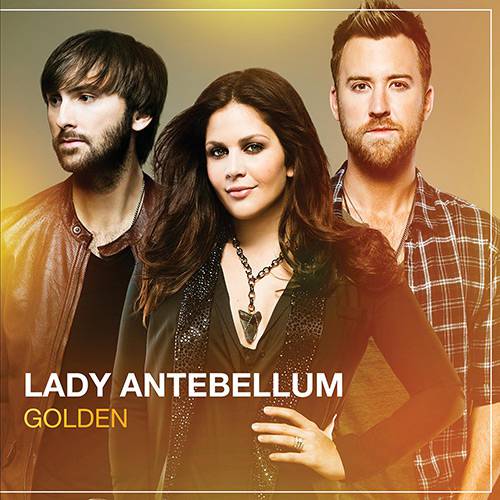 Tudo sobre 'CD - Lady Antebellum - Golden'